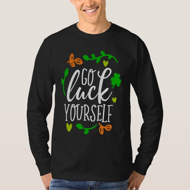 T-shirt La Saint-Patrick Faites-vous de la Chance  1 (Devant)