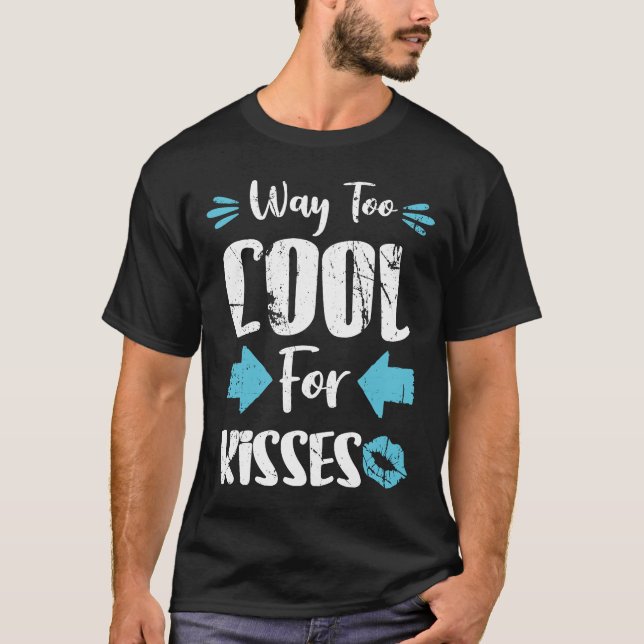 T-shirt La Saint Valentin est trop Cool pour les baisers (Devant)