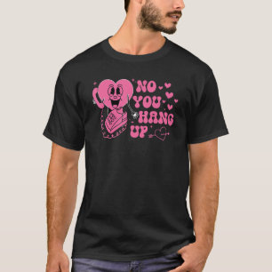 T-shirt La Saint Valentin Pour lui Non Vous Accrochez