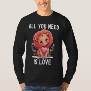 T-shirt La Saint-Valentin Tout ce dont vous avez besoin es