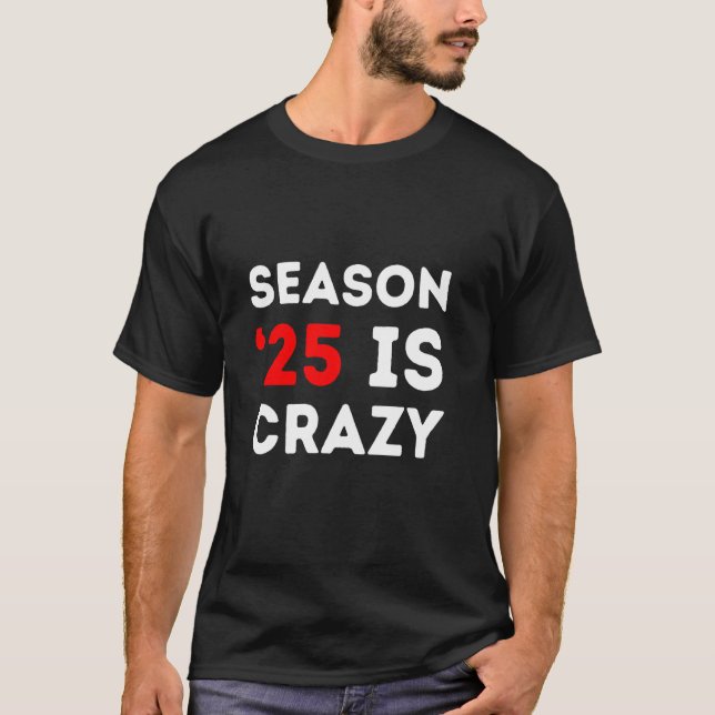 T-shirt La saison '25 est fou drôle 2025 Chaos politique S (Devant)