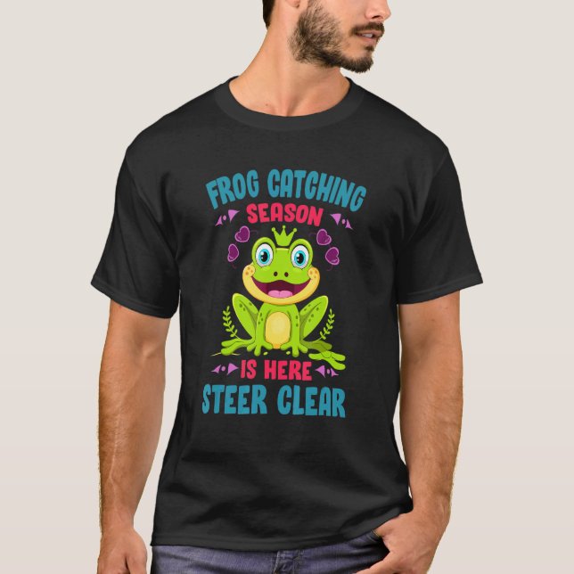 T-shirt La saison de capture de grenouilles est là, évitez (Devant)