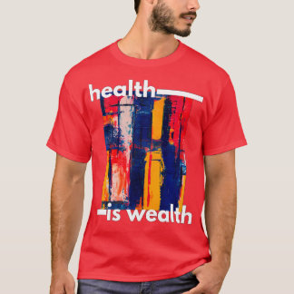 T-shirt La santé est richesse 4