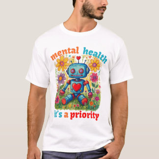 T-SHIRT LA SANTÉ MENTALE, C’EST UNE PRIORITÉ