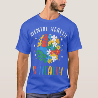 T-shirt La santé mentale, c'est la sensibilisation aux fle