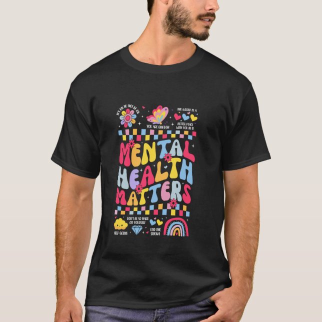 T-shirt La santé mentale compte Vous êtes suffisant Contin (Devant)