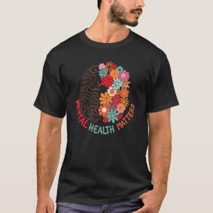 T-shirt La Santé Mentale Est Importante Pour Mettre Fin À