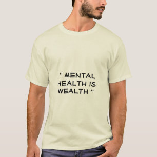 T-shirt la santé mentale est une richesse