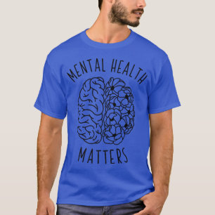 T-shirt La santé mentale, les enjeux Cadeau Maladie cérébr