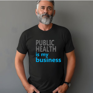 T-shirt La santé publique est mon affaire