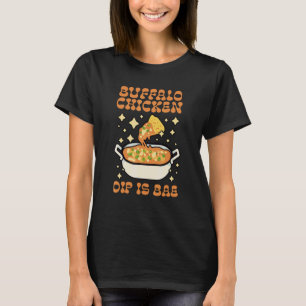T-shirt La sauce Buffalo Chicken est la base des vêtements
