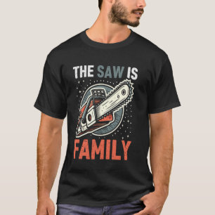 T-shirt La scie est une tronçonneuse familiale