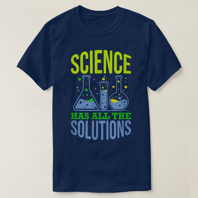 T-shirt La science a toutes les solutions - Drôle Chimie S (Design devant)