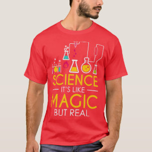 T-shirt la science c'est comme la magie mais vrai 4