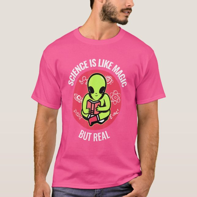 T-shirt La Science Comme La Magie Mais La Réalité (Devant)