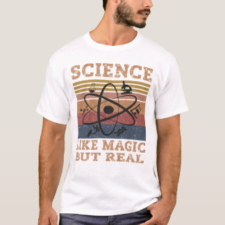 T-shirt La science comme la magie mais la vraie