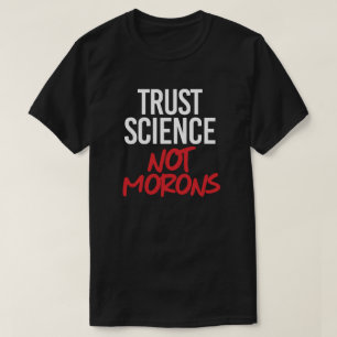 T-shirt La science de la confiance et non les mortels