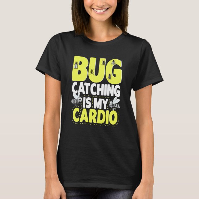 T-shirt La science des insectes et la capture de bugs est  (Devant)