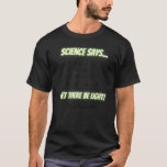 T-shirt La Science Dit Qu'Il Y Ait Une Équation De Maxwell<br><div class="desc">La Science Dit Qu'Il Y A Une Équation De Maxwell Légère.</div>