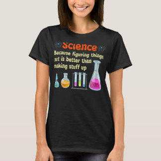 T-shirt La Science Du Cadeau Drôle Parce Qu'Il Faut Combat
