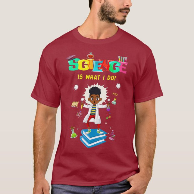 T-shirt La science est ce que je fais STEM et STEAM graphi (Devant)
