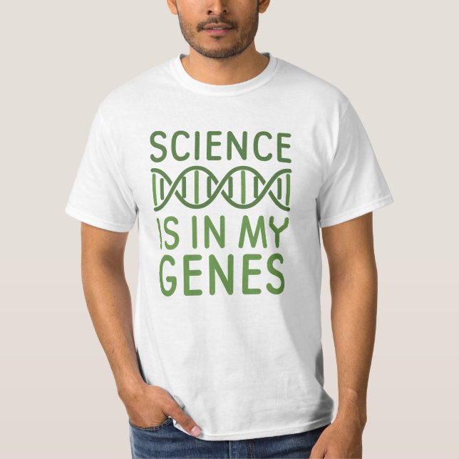 T-shirt La science est dans mes gènes (Devant)