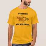 T-shirt La science est dans mes gènes (réplication de l'AD<br><div class="desc">Les scientifiques et les biologistes moléculaires apprécieront l'un ou l'autre de ces dons qui mettent en vedette la réplication de l'ADN,  ainsi que le dicton "La science est dans mes gènes". Un don de dicton scientifique mémorable pour quiconque aime la science !</div>