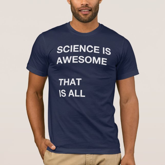 T-shirt La Science est impressionnante (Devant)