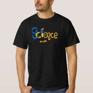 T-shirt la science est la vie