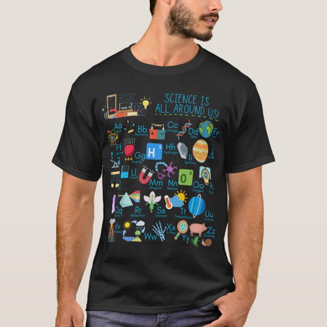 T-shirt La science est tout autour de nous Alphabet scient (Devant)