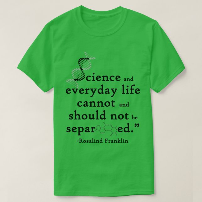 T-shirt La science et la vie quotidienne ne peuvent et ne  (Design devant)