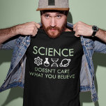 T-shirt La science ne se soucie pas de ce que vous croyez<br><div class="desc">La science ne se soucie pas de ce que vous croyez</div>
