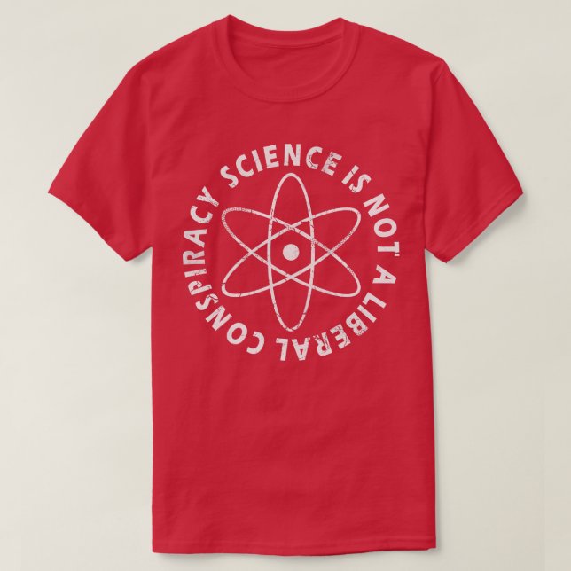 T-shirt La Science N'Est Pas Une Conspiration Libérale (Design devant)