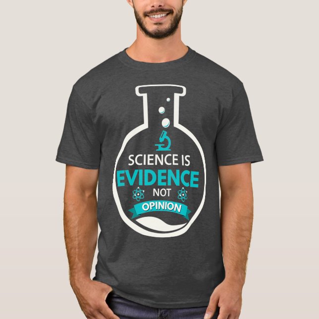 T-shirt La science n'est pas une preuve que le scientifiqu (Devant)