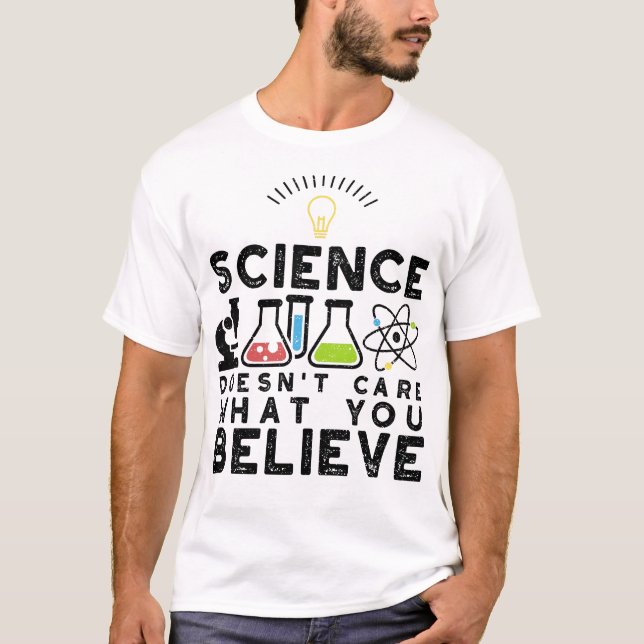T-shirt La science se fiche de ce que vous croyez (Devant)
