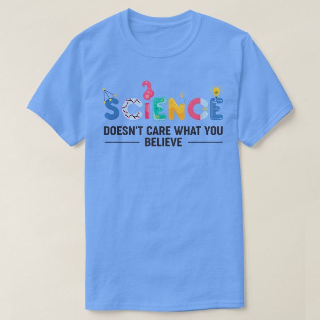 T-shirt La science se fiche de ce que vous croyez1848 (Design devant)