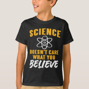 T-shirt La science se fiche de ce que vous croyez Graphiqu