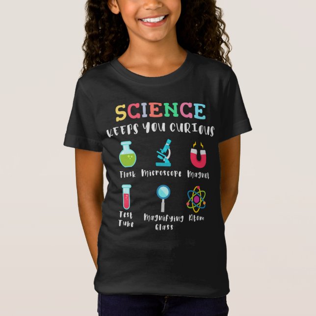 T-Shirt La science vous garde curieux (Devant)