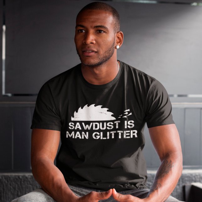 T-shirt La sciure est la Parties scintillant de l'homme Dr (Créateur téléchargé)