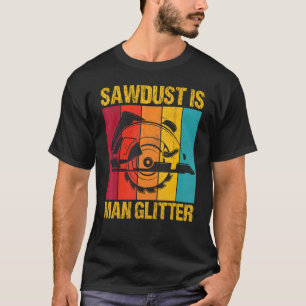 T-shirt La sciure Est L'Homme Parties scintillant Woodman