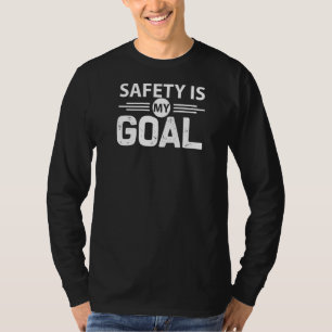 T-shirt La sécurité est mon objectif La sensibilisation à 