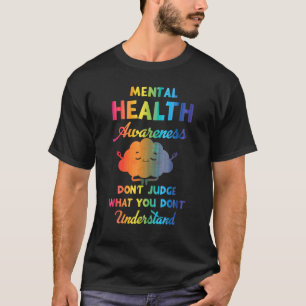T-shirt La Sensibilisation À La Santé Mentale Ne Juge Pas
