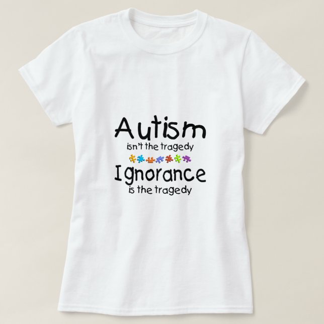 T-shirt La sensibilisation sur l'autisme n'est pas la (Design devant)
