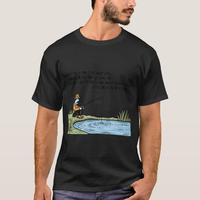 T-shirt La Sérénité du Silence - Citation de Pêche (Devant)