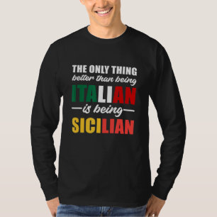 T-shirt La Seule Chose De Mieux Qu'Être Italien Est D'Être