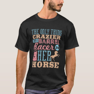 T-shirt La seule chose plus folle qu'un cheval de course d