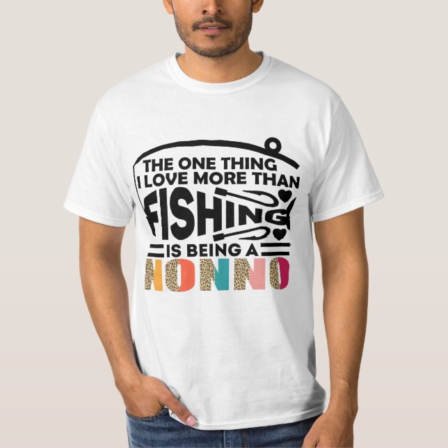 T-SHIRT LA SEULE CHOSE QUE J'AIME, C'EST PÊCHER NON. (Devant)