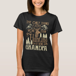 T-shirt La Seule Chose Que J'Aime Plus Que Chasse Est D'Êt