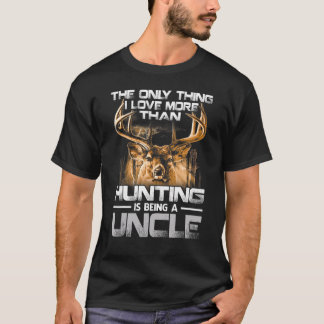 T-shirt La Seule Chose Que J'Aime Plus Qu'Être Un Chasse