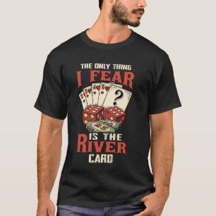 T-shirt La Seule Chose Que Je Crains, C'Est La Carte De Ri